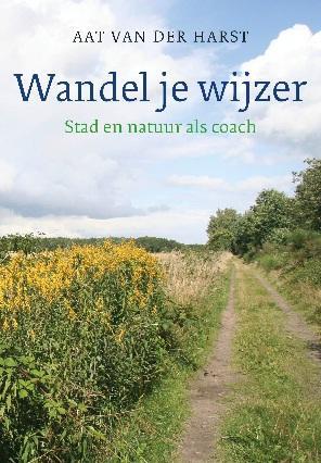 Wandel je wijzer -  Aat van der Harst (ISBN: 9789025902155)