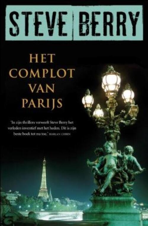 Cotton Malone 5 - Het complot van Parijs -  Steve Berry (ISBN: 9789026128127)