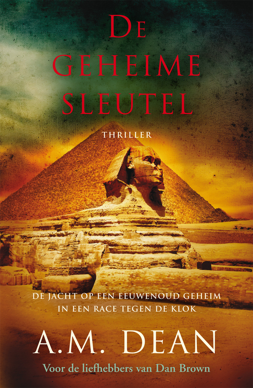 De geheime sleutel -  A.M. Dean (ISBN: 9789026132735)