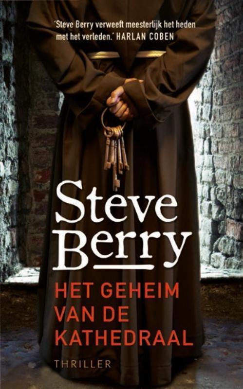 Cotton Malone 4 - Het geheim van de kathedraal -  Steve Berry (ISBN: 9789026133152)