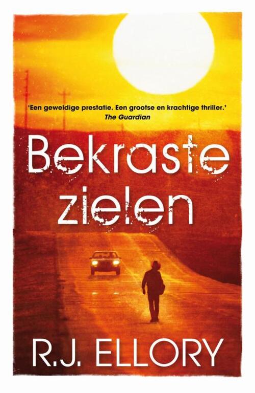 Bekraste zielen -  R.J. Ellory (ISBN: 9789026133596)