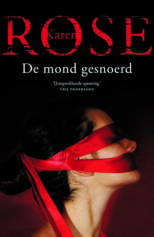 De mond gesnoerd -  Karen Rose (ISBN: 9789026136023)