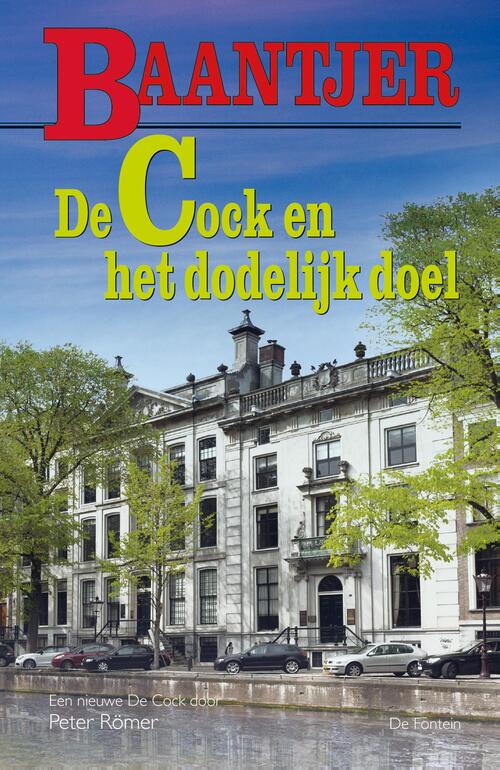 De Cock en het dodelijk doel (deel 78) -  Appie Baantjer, Peter Römer (ISBN: 9789026138461)