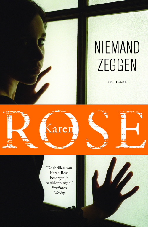 Niemand zeggen -  Karen Rose (ISBN: 9789026139635)