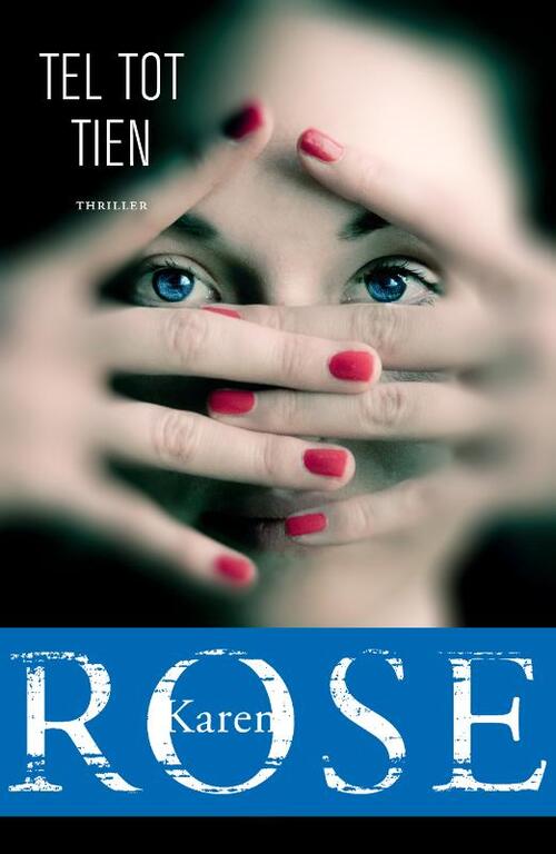 Tel tot tien -  Karen Rose (ISBN: 9789026147784)