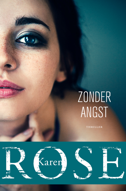 Zonder angst -  Karen Rose (ISBN: 9789026164811)