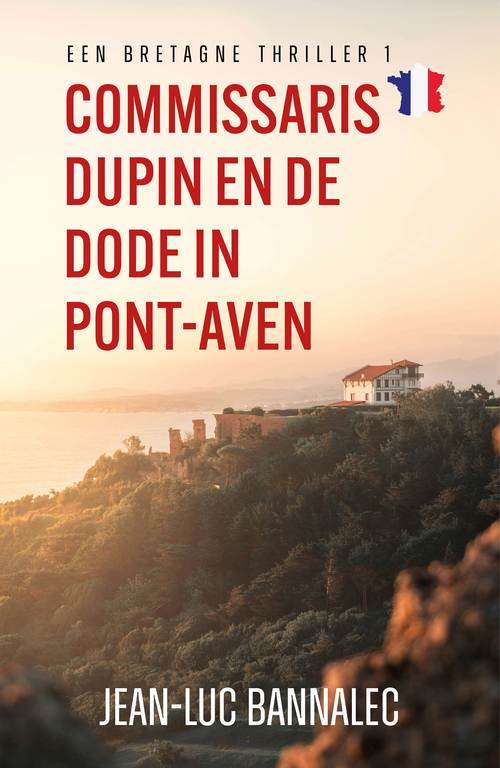 Commissaris Dupin en de dode in Pont-Aven -  Jean-Luc Bannalec (ISBN: 9789026171604)