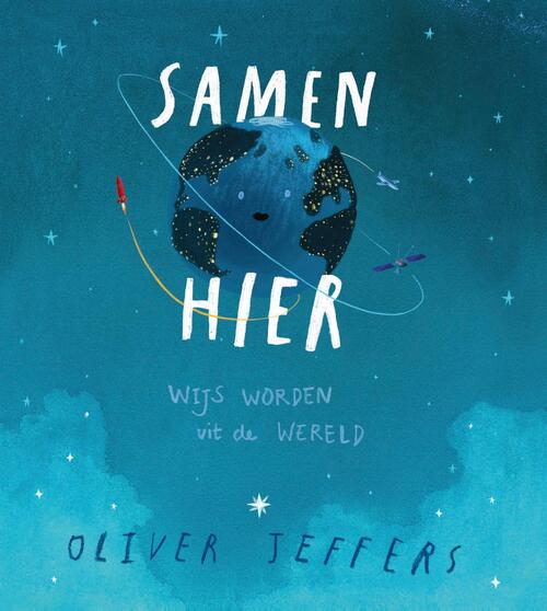 Oliver Jeffers Samen hier -   (ISBN: 9789026185823)