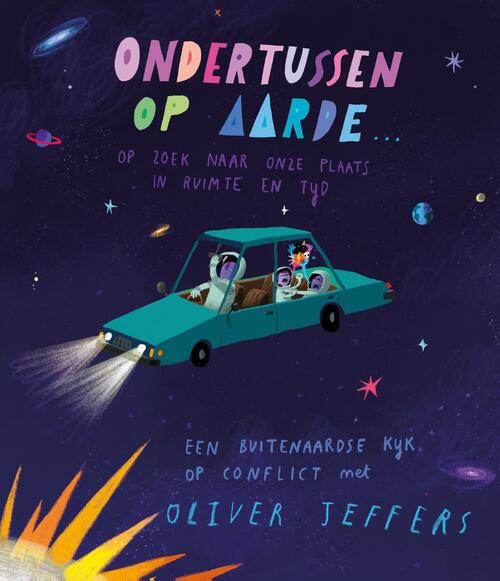 Oliver Jeffers Ondertussen op aarde... -   (ISBN: 9789026185847)