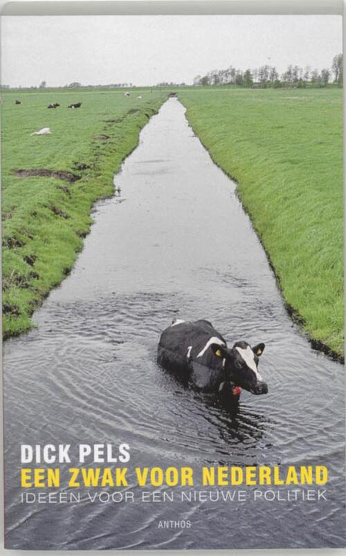 Een zwak voor Nederland -  Dick Pels (ISBN: 9789026322372)