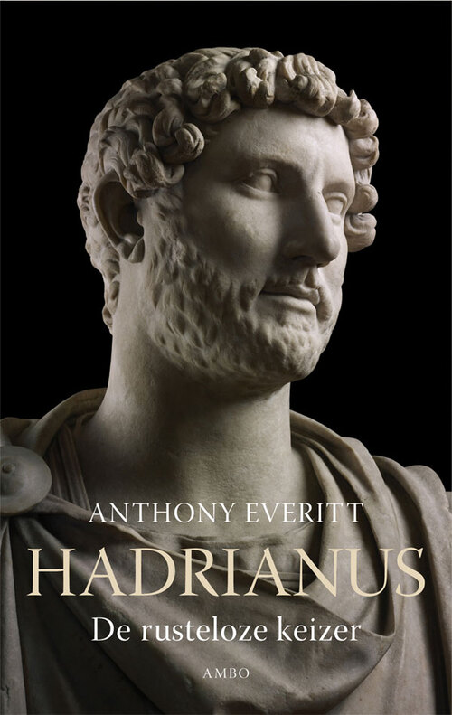 Hadrianus -  Anthony Everitt (ISBN: 9789026324970)