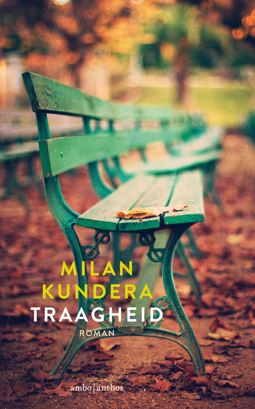 Traagheid -  Milan Kundera (ISBN: 9789026327780)
