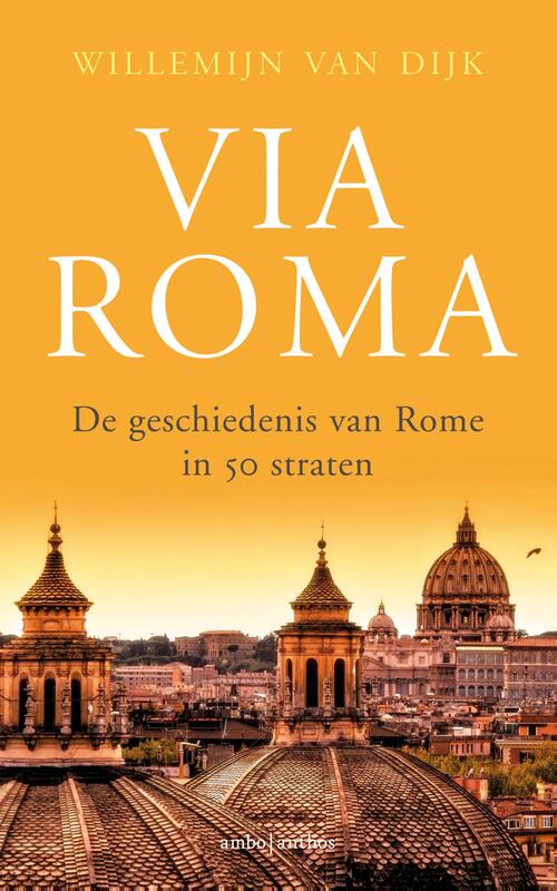 Via Roma -  Willemijn van Dijk (ISBN: 9789026332708)