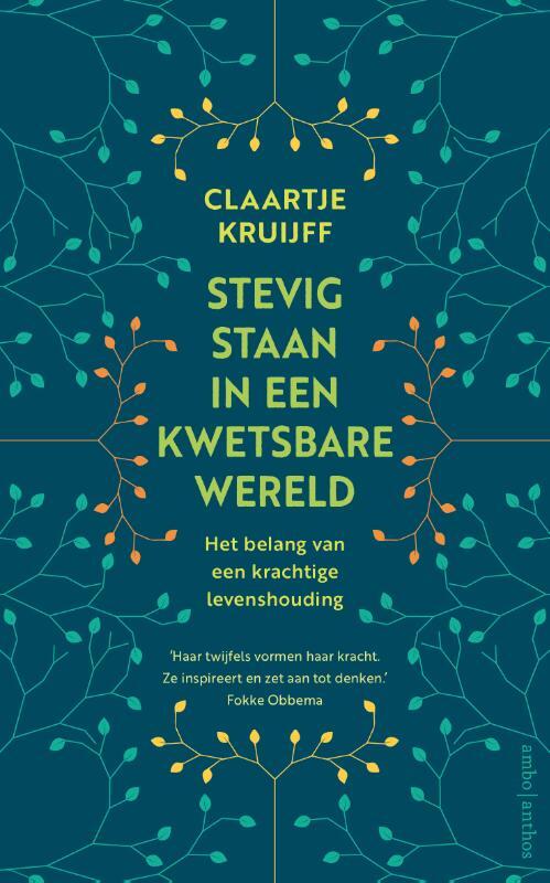 Stevig staan in een kwetsbare wereld -  Claartje Kruijff (ISBN: 9789026341410)