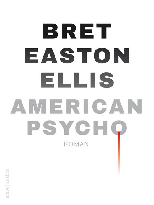 American psycho -  Bret Easton Ellis (ISBN: 9789026348037)