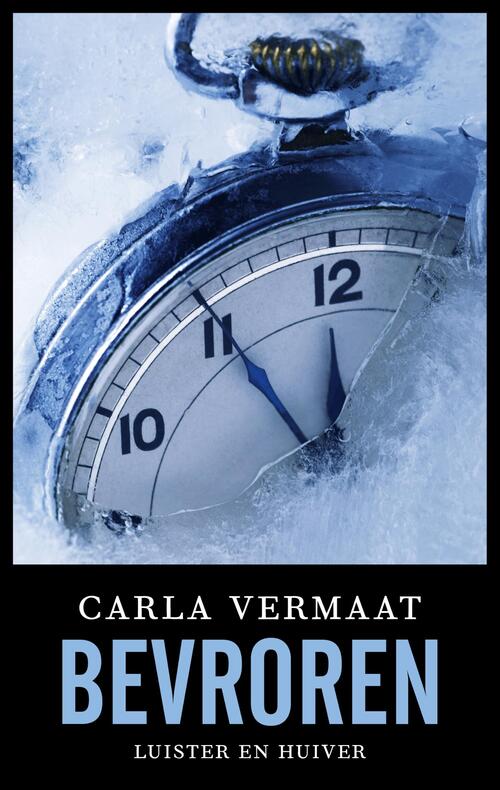 Bevroren -  Carla Vermaat (ISBN: 9789026351433)