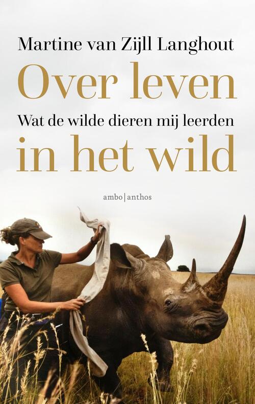 Over leven in het wild -  Martine van Zijll Langhout (ISBN: 9789026352539)
