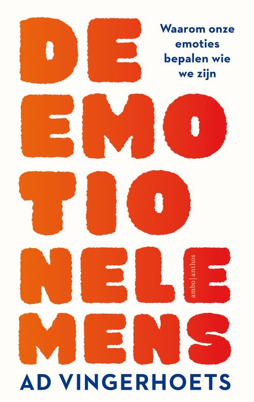 De emotionele mens -  Ad Vingerhoets (ISBN: 9789026354168)