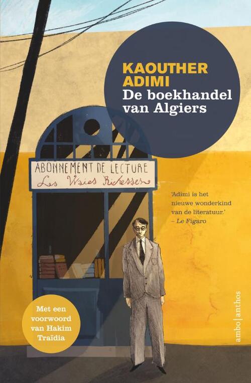 De boekhandel van Algiers -  Kaouther Adimi (ISBN: 9789026356223)