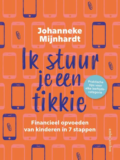Ik stuur je een tikkie -  Johanneke Mijnhardt (ISBN: 9789026360176)