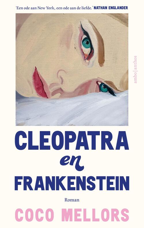 Cleopatra en Frankenstein -  Coco Mellors (ISBN: 9789026360978)