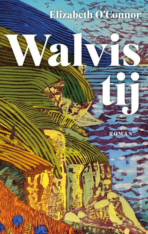 Walvistij -  Elizabeth O'Connor (ISBN: 9789026363986)