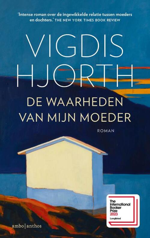 De waarheden van mijn moeder -  Vigdis Hjorth (ISBN: 9789026365348)