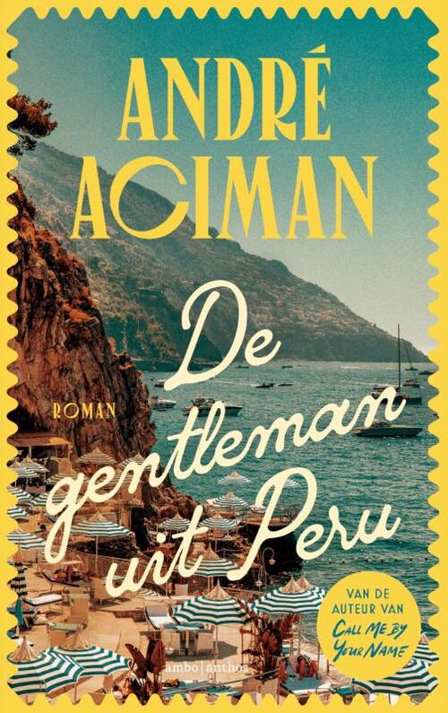De gentleman uit Peru -  Andre Aciman (ISBN: 9789026369032)