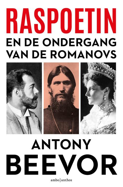 Antony Beevor Raspoetin en de ondergang van de Romanovs -   (ISBN: 9789026372032)