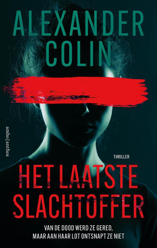 Het laatste slachtoffer -  Alexander Colin (ISBN: 9789026374227)