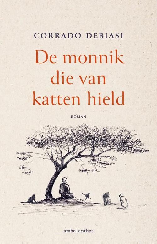 De monnik die van katten hield -  Corrado Debiasi (ISBN: 9789026374791)