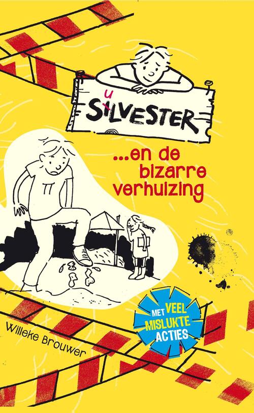 Silvester en de bizarre verhuizing -  Willeke Brouwer (ISBN: 9789026622458)