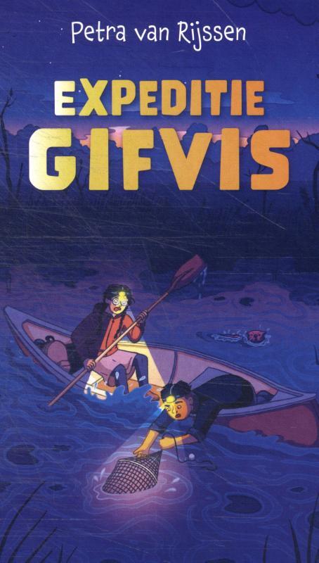Expeditie Gifvis -  Petra van Rijssen (ISBN: 9789026628245)