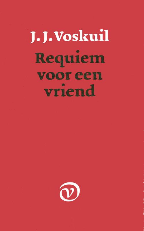 Requiem voor een vriend -  J.J. Voskuil (ISBN: 9789028205239)