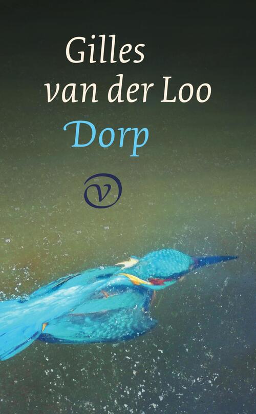 Dorp -  Gilles van der Loo (ISBN: 9789028220317)
