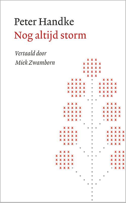 Nog altijd storm -  Peter Handke (ISBN: 9789028251335)