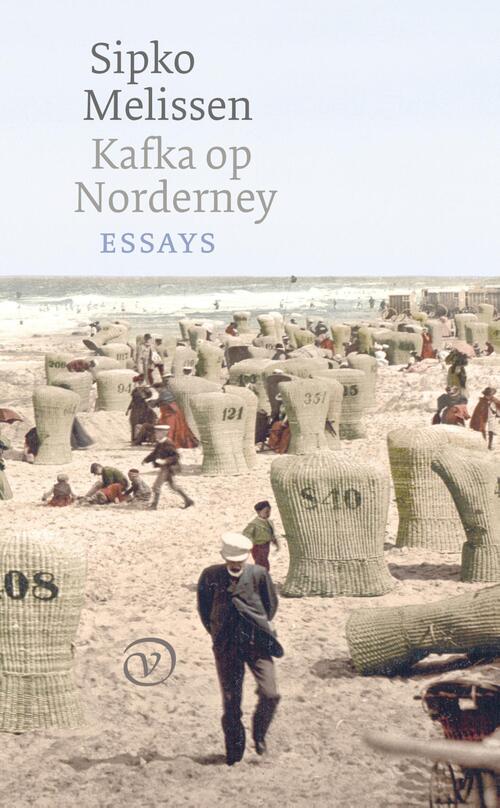 Kafka op Norderney -  Sipko Melissen (ISBN: 9789028270398)