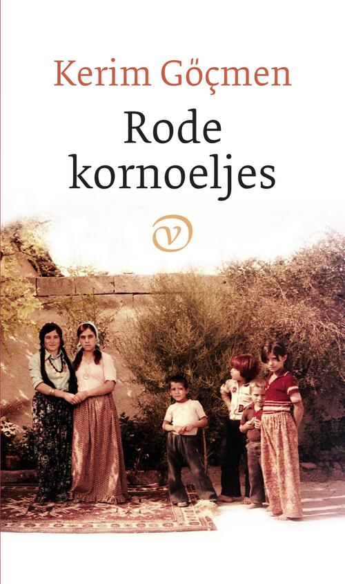 Rode kornoeljes -  Kerim Göçmen (ISBN: 9789028280632)