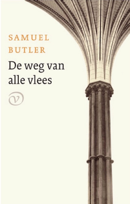 De weg van alle vlees -  Samuel Butler (ISBN: 9789028280724)