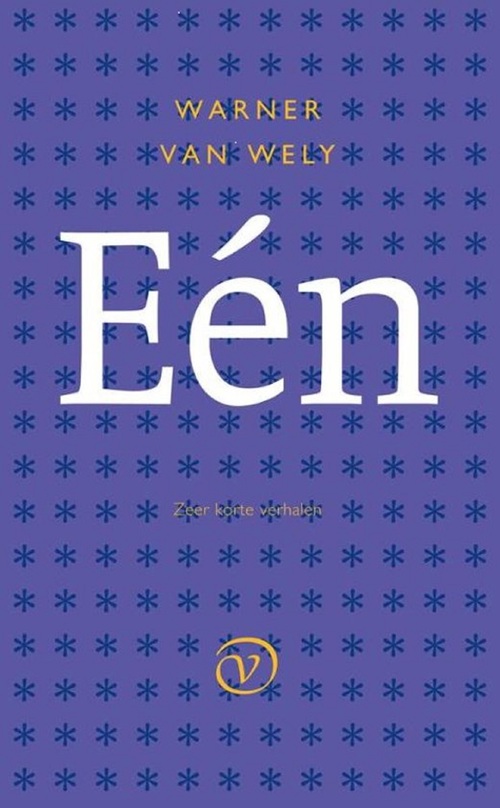 Eén -  Warner van Wely (ISBN: 9789028282162)