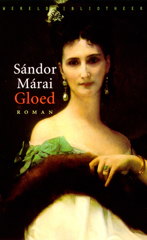 Gloed -  Sándor Márai (ISBN: 9789028421004)