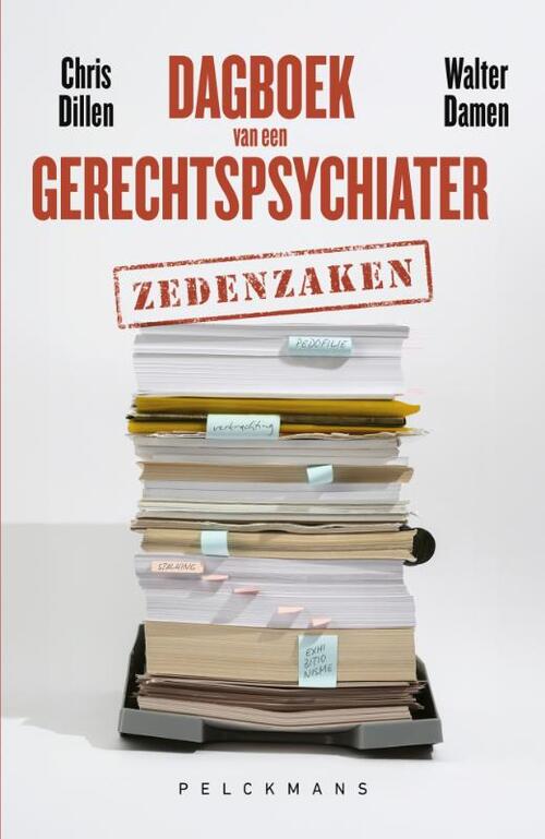 Dagboek van een gerechtspsychiater -  Chris Dillen, Walter Damen (ISBN: 9789028979789)