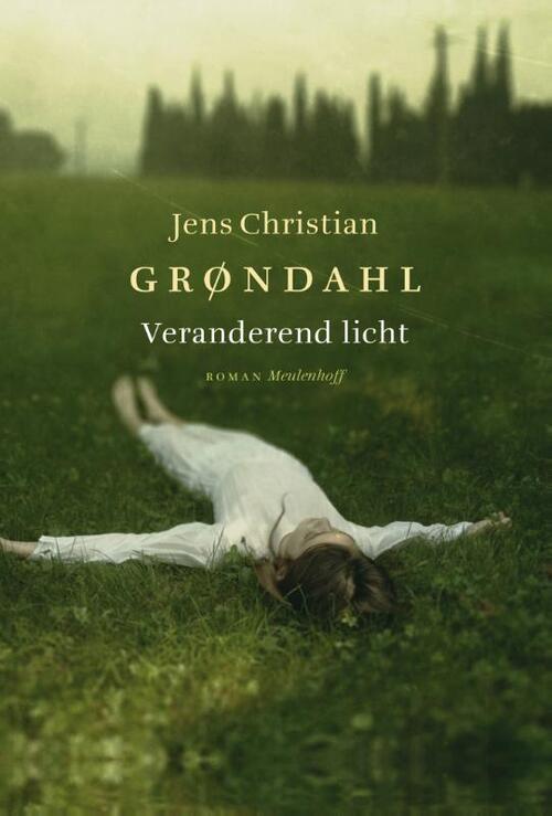 Veranderend licht -  Jens Christian Grøndahl (ISBN: 9789029083102)