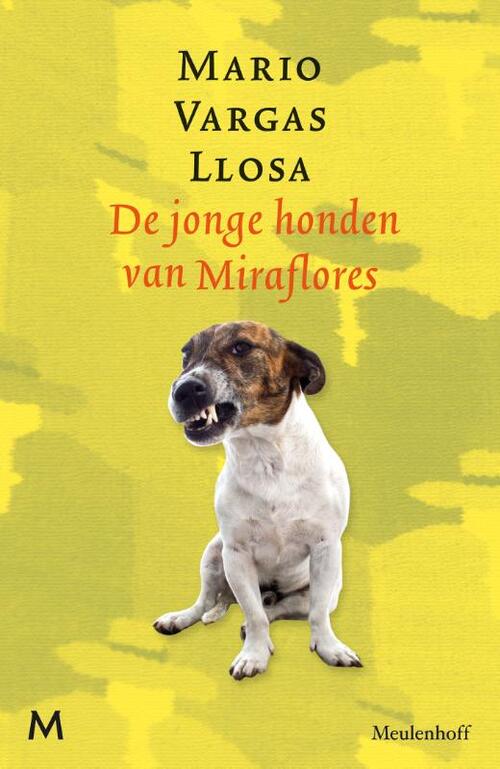 De jonge honden van Miraflores -  Mario Vargas Llosa (ISBN: 9789029086530)