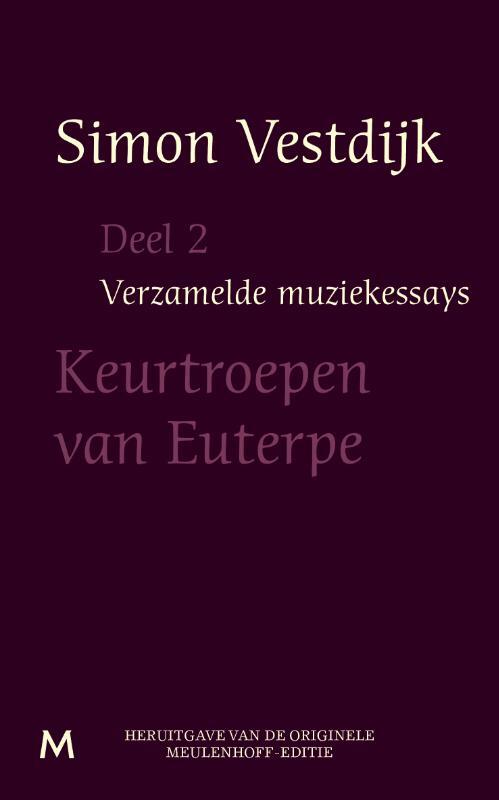 Keurtroepen van Euterpe -  Simon Vestdijk (ISBN: 9789029089999)
