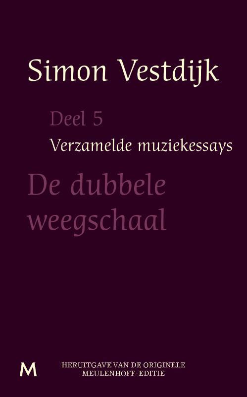 De dubbele weegschaal -  Simon Vestdijk (ISBN: 9789029090032)