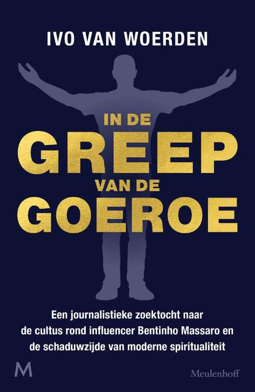 In de greep van de goeroe -  Ivo van Woerden (ISBN: 9789029098175)