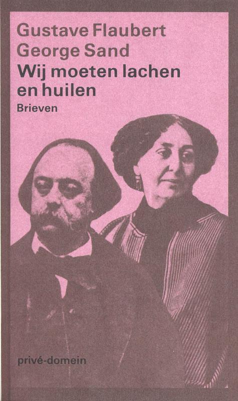 Wij moeten lachen en huilen -  George Sand, Gustave Flaubert (ISBN: 9789029517164)
