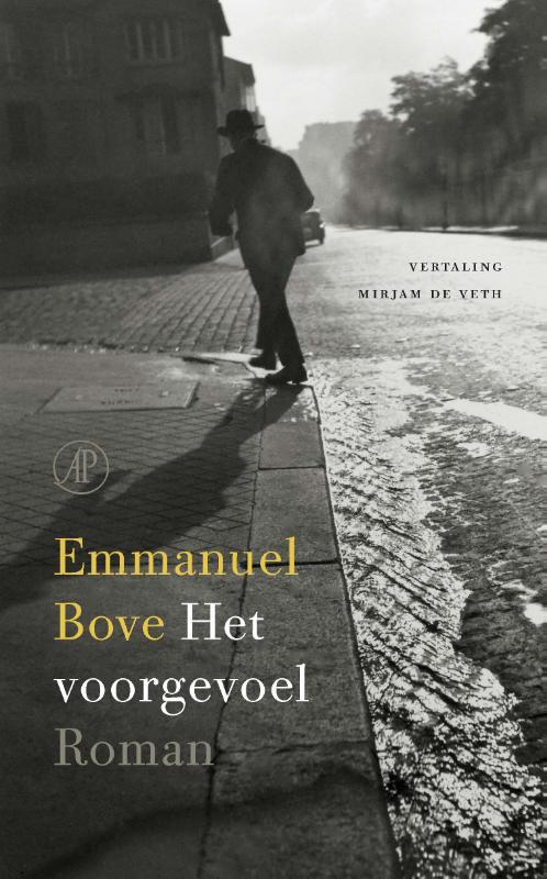 Het voorgevoel -  Emmanuel Bove (ISBN: 9789029539173)