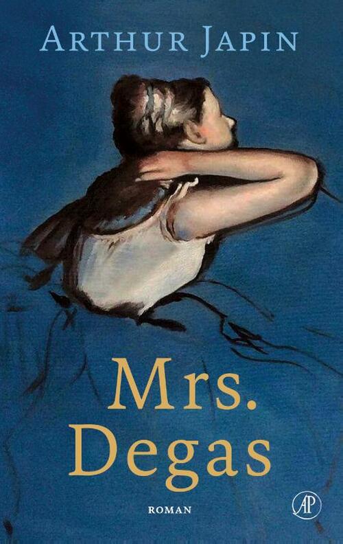 Mrs. Degas -  Arthur Japin (ISBN: 9789029542326)